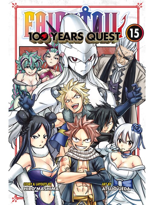Title details for FAIRY TAIL: 100 Years Quest Volume 15 by Hiro Mashima - Available